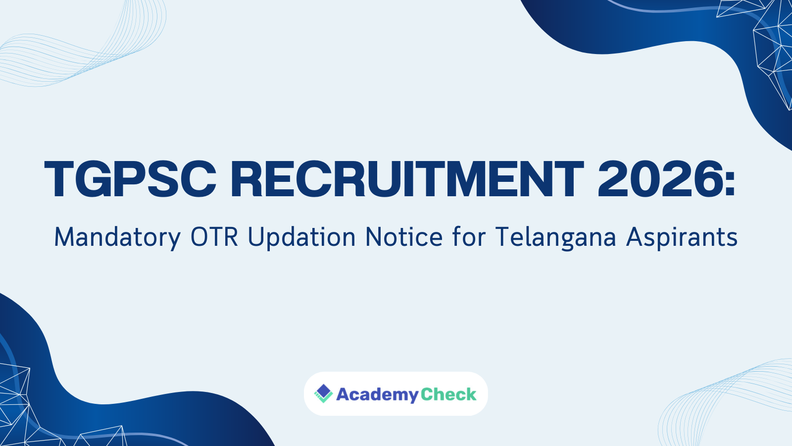 TGPSC Recruitment 2026: Mandatory OTR Updation Notice for Telangana Aspirants